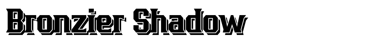 Bronzier Shadow